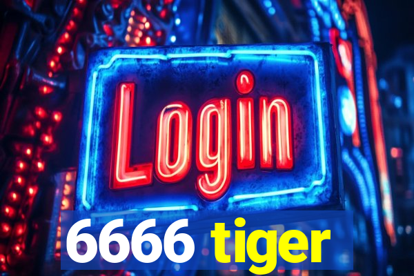 6666 tiger